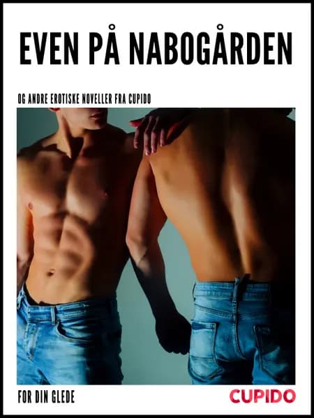 Even på nabogården af Cupido