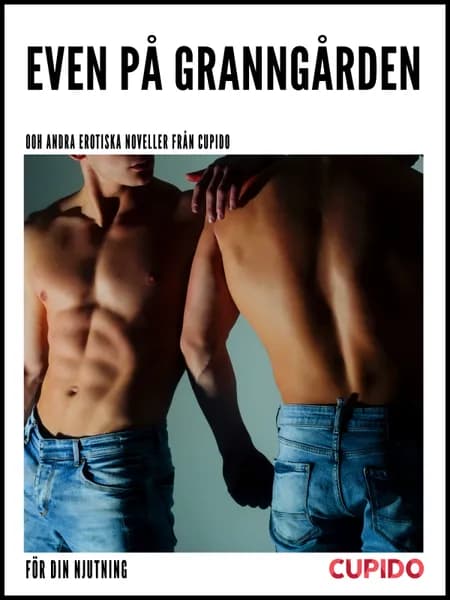 Even på granngården af Cupido
