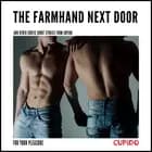 The Farmhand Next Door - and other erotic short stories from Cupido af Cupido