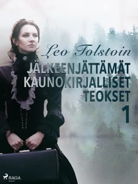 Leo Tolstoin jälkeenjättämät kaunokirjalliset teokset 1 af Leo Tolstoi
