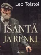 Isäntä ja renki af Leo Tolstoi
