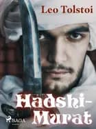 Hadshi-Murat af Leo Tolstoi