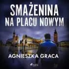 Smażenina na placu Nowym af Agnieszka Graca