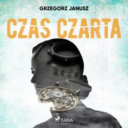 Czas czarta af Grzegorz Janusz