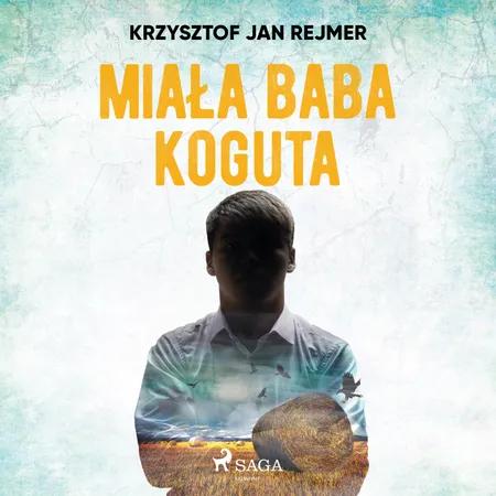 Miała baba koguta af Krzysztof Jan Rejmer