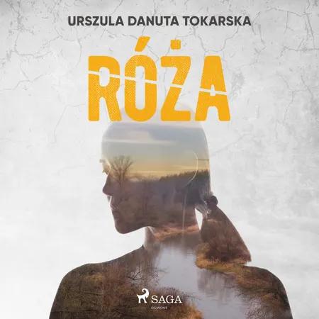 Róża af Urszula Danuta Tokarska