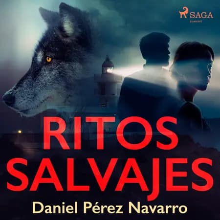Ritos salvajes af Daniel Pérez Navarro