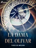 La dama del olivar af Tirso de Molina