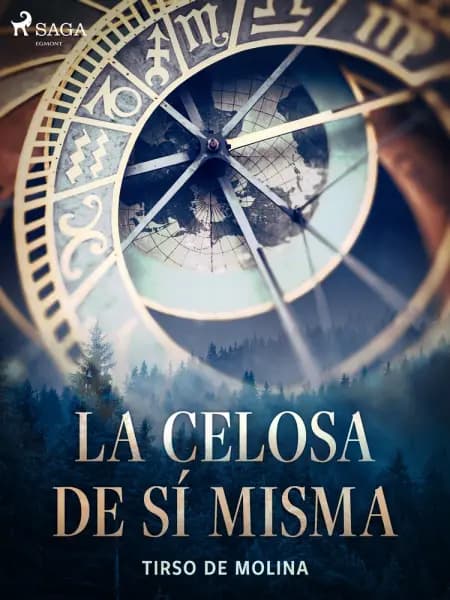 La celosa de sí misma af Tirso de Molina