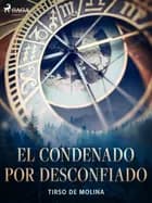 El condenado por desconfiado af Tirso de Molina