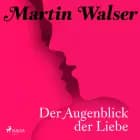Der Augenblick der Liebe