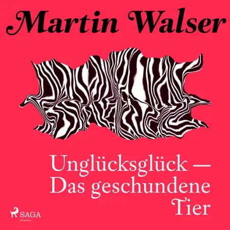 Unglücksglück - Das geschundene Tier af Martin Walser
