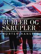 Rubler og skrupler af Morten Hansted