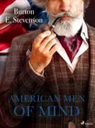 American Men of Mind af Burton E. Stevenson