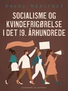 Socialisme og kvindefrigørelse i det 19. århundrede af Drude Dahlerup