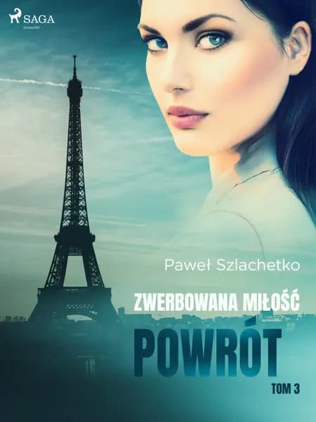Zwerbowana miłość. Powrót af Paweł Szlachetko