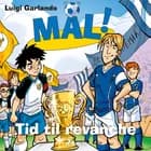 Mål! 10 - Tid til revanche af Luigi Garlando