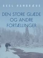 Den store glæde og andre fortællinger