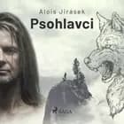 Psohlavci af Alois Jirásek