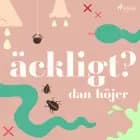 Äckligt?