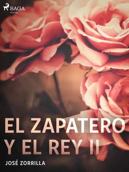 El zapatero y el rey II af José Zorrilla