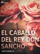 El caballo del rey Don Sancho