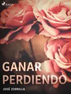 Ganar perdiendo