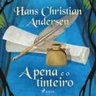 A pena e o tinteiro af H.C. Andersen