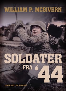 Soldater fra '44 af William P. Mcgivern