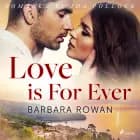 Love is For Ever af Barbara Rowan