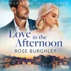 Love in the Afternoon af Rose Burghley
