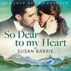 So Dear to my Heart af Susan Barrie