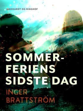 Sommerferiens sidste dag af Inger Brattström