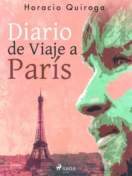 Diario de Viaje a París af Horacio Quiroga