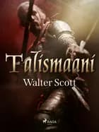 Talismaani af Walter Scott