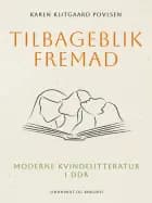 Tilbageblik fremad. Moderne kvindelitteratur i DDR