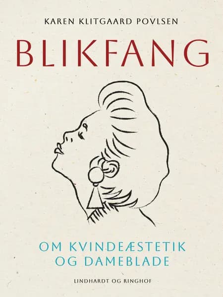 Blikfang. Om kvindeæstetik og dameblade af Karen Klitgaard Povlsen