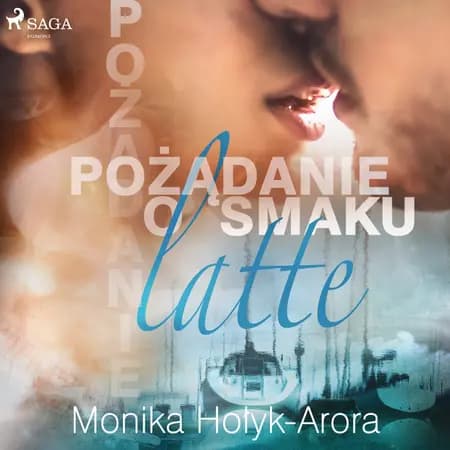 Pożądanie o smaku latte af Monika Hołyk Arora
