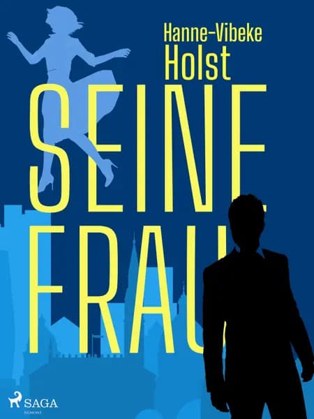 Seine Frau af Hanne-Vibeke Holst