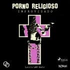 Porno religoso improvisado af Laura Lee Bahr