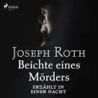 Beichte eines Mörders, erzählt in einer Nacht af Joseph Roth
