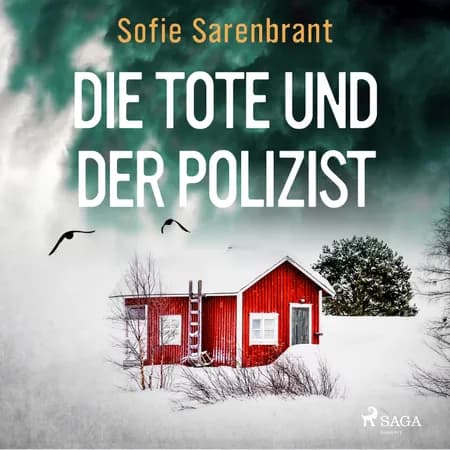 Die Tote und der Polizist af Sofie Sarenbrant