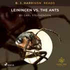 B. J. Harrison Reads Leiningen vs. the Ants af Carl Stephenson