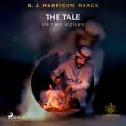 B. J. Harrison Reads The Tale of Two Viziers