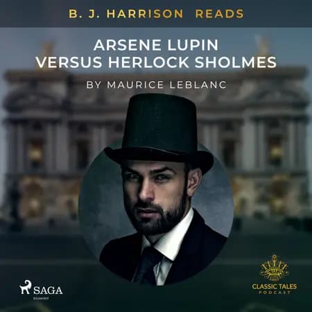 B. J. Harrison Reads Arsene Lupin versus Herlock Sholmes af Maurice Leblanc