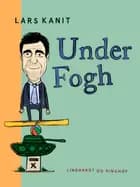 Under Fogh af Lars Kanit