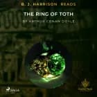 B. J. Harrison Reads The Ring of Toth af Arthur Conan Doyle