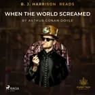 B. J. Harrison Reads When the World Screamed