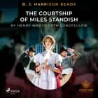 B. J. Harrison Reads The Courtship of Miles Standish af Henry Wadsworth Longfellow