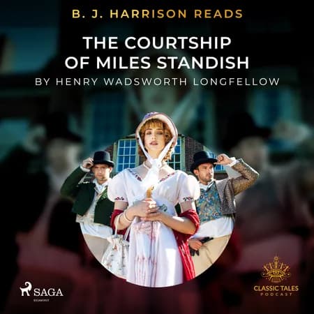 B. J. Harrison Reads The Courtship of Miles Standish af Henry Wadsworth Longfellow